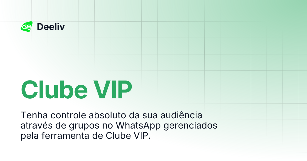 Clube VIP | Deeliv
